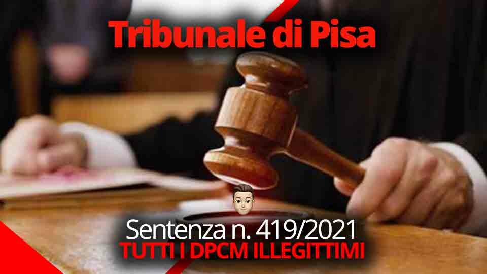 Nuova Sentenza n 419/2021 Tribunale di Pisa, Tiboni: “Il Governo sta violando tutto” Nuova Sentenza n 419/2021 Tribunale di Pisa, Tiboni: “Il Governo sta violando tutto”