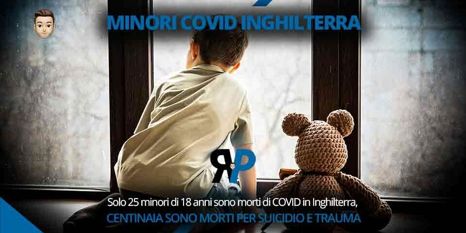 Solo 25 minori di 18 anni sono morti di COVID in Inghilterra, centinaia sono morti per suicidio e trauma