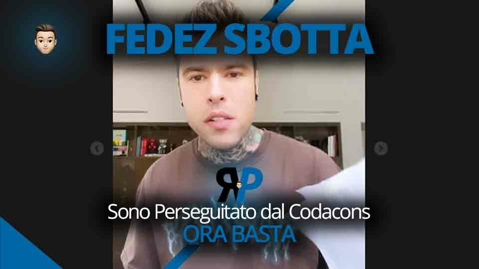 Fedez sbotta: Perseguitato dal Codacons, ora basta