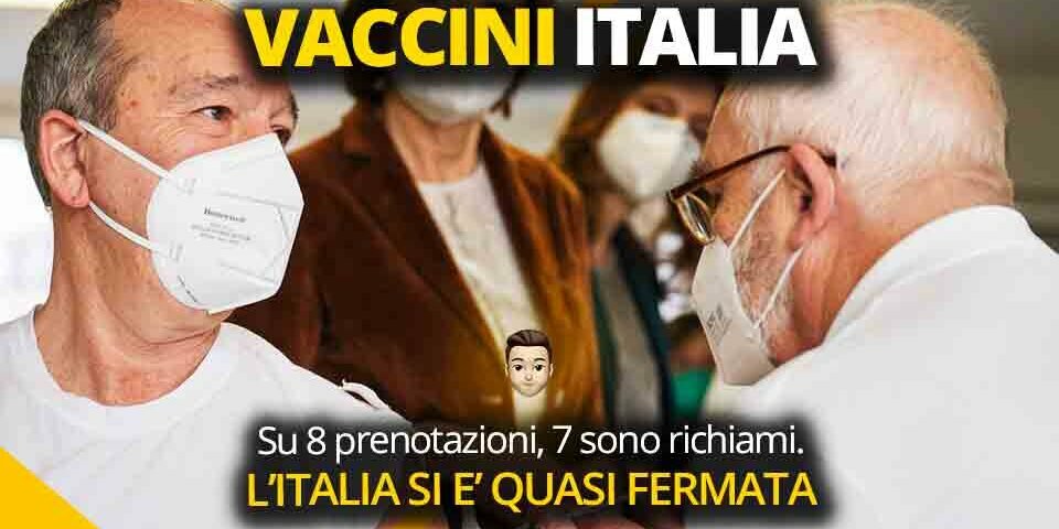 L'Italia si è quasi fermata Vaccini: su 8 prenotazioni, 7 sono richiami