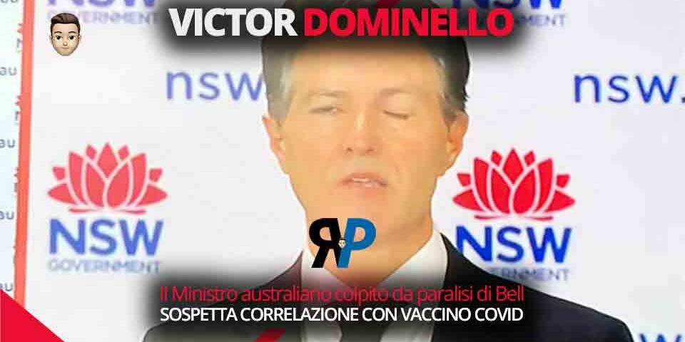Il Ministro australiano Victor Dominello colpito da paralisi di Bell: sospetta correlazione con il vaccino anti Covid