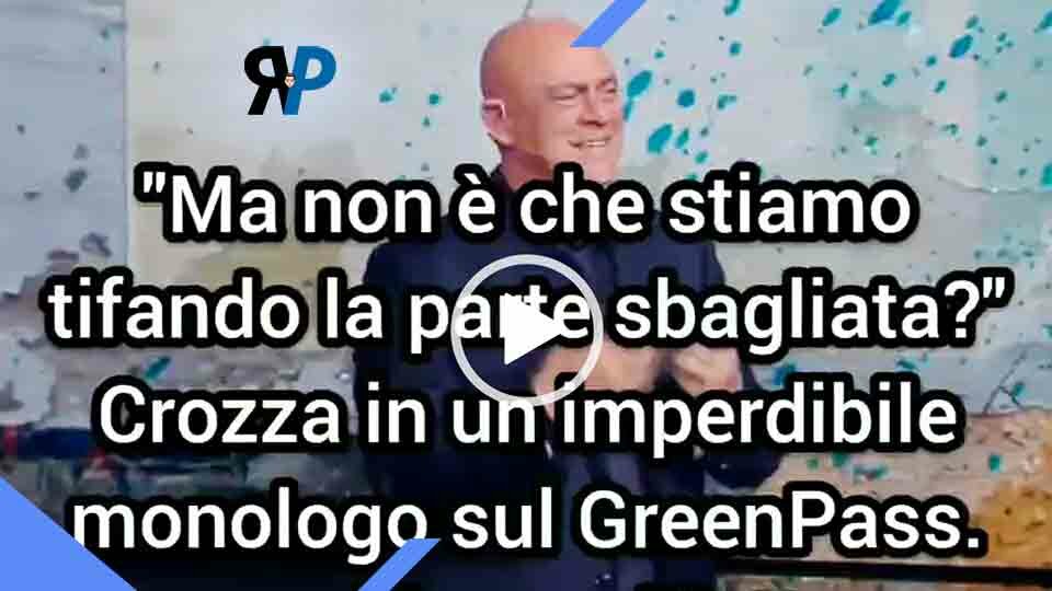 Crozza, imperdibile monologo sul Green pass (VIDEO)