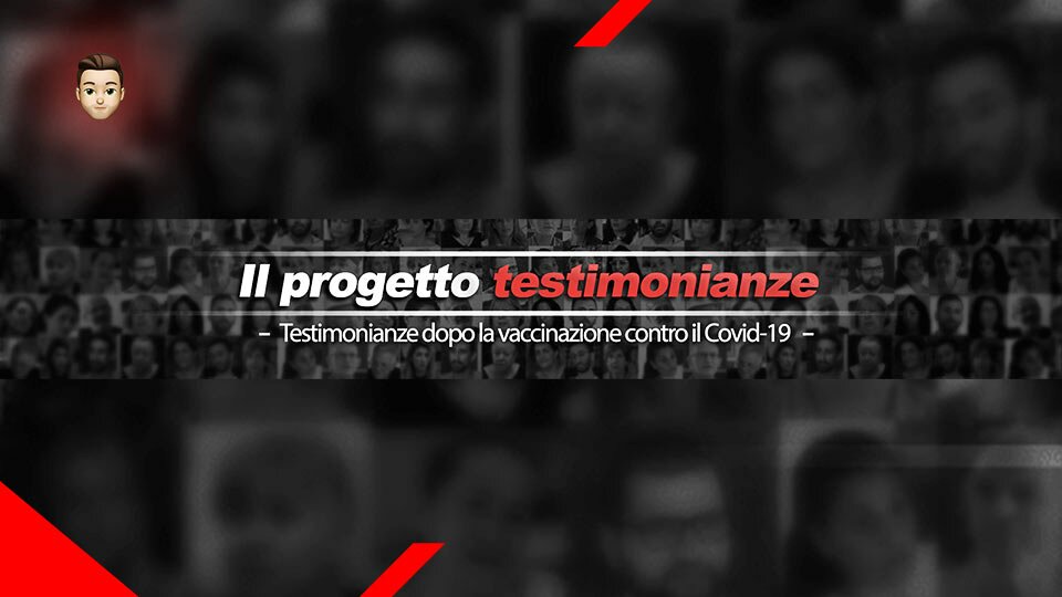Il Progetto Testimonianza - Testimonianze dopo la vaccinazione contro il Covid-19