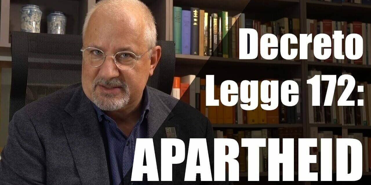 Decreto 172, ufficialmente istituito l’APARTHEID in Italia! Avv. Fusillo