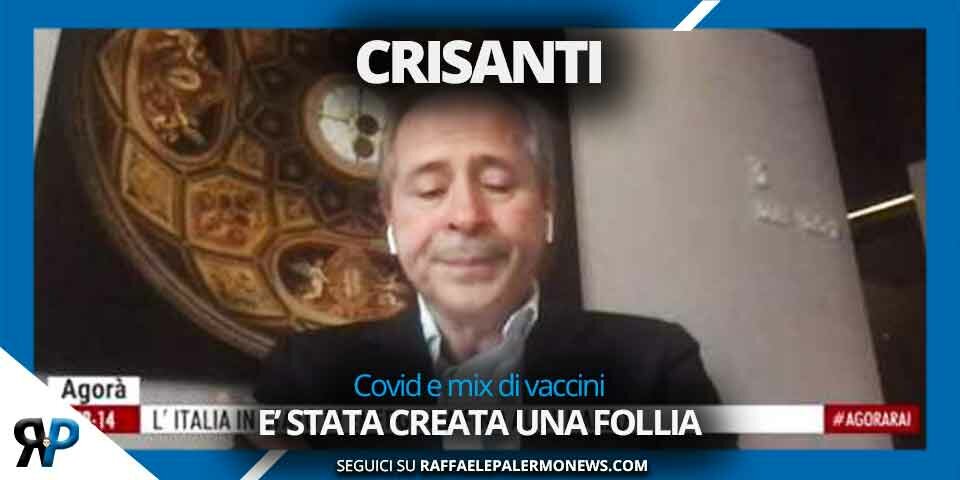 Covid e mix di vaccini, Crisanti: “E’ stata creata una follia”