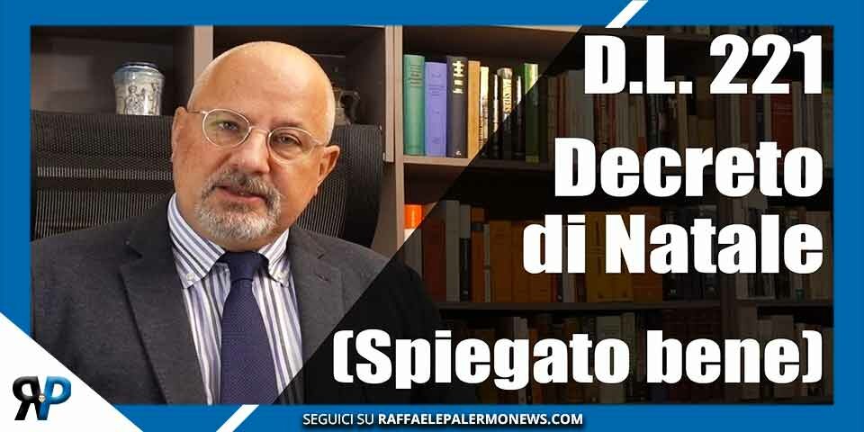 DL 221 Fusillo – il Decreto di Natale spiegato bene